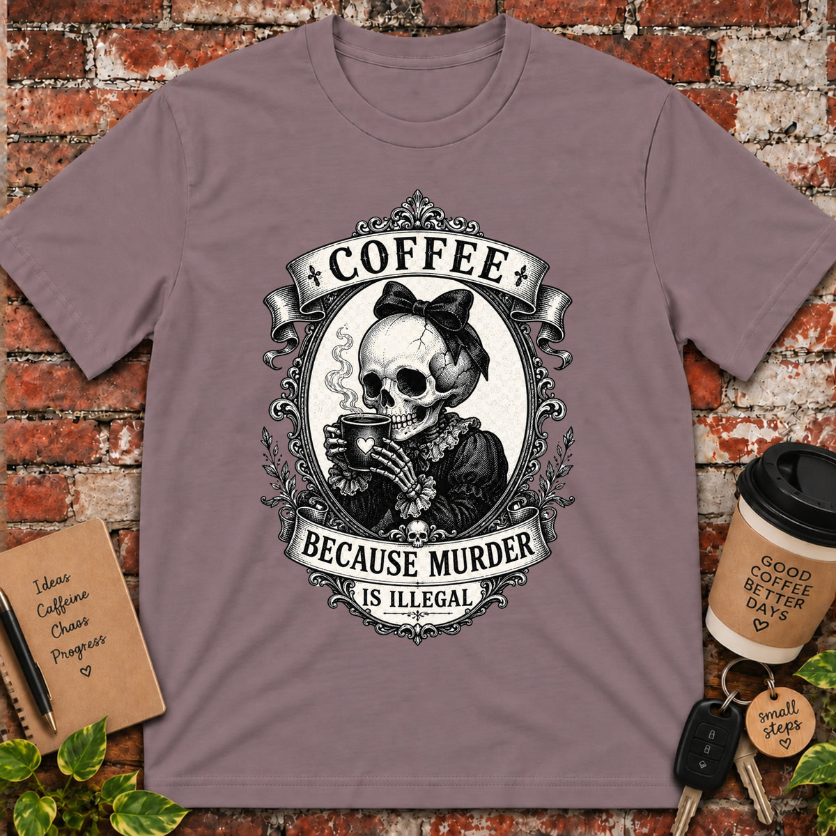 Coffee Because T-Shirt