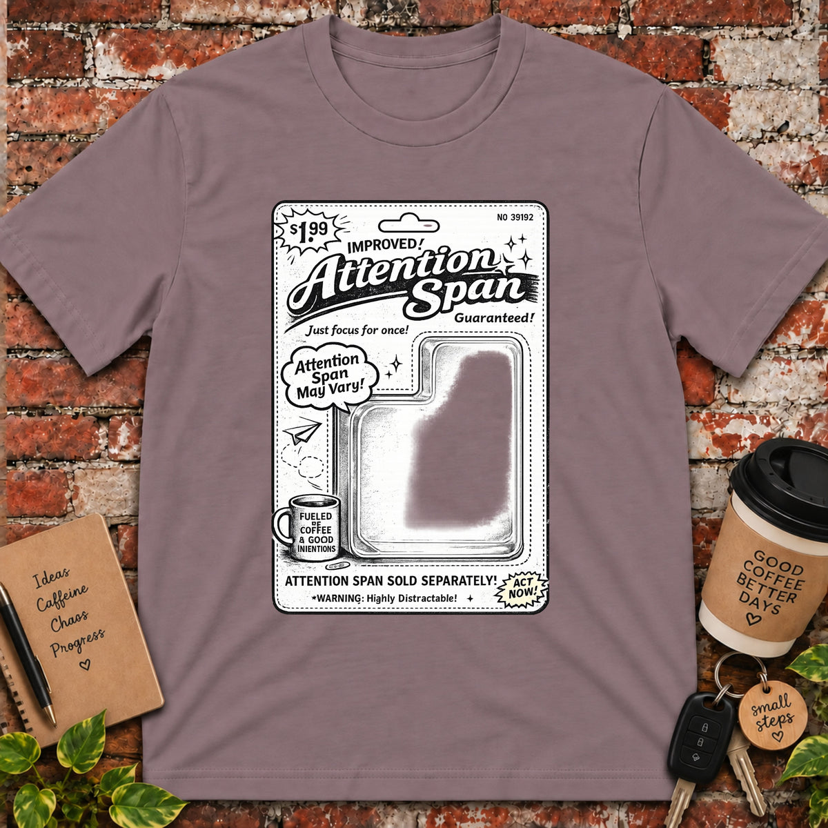 Attention Span T-Shirt