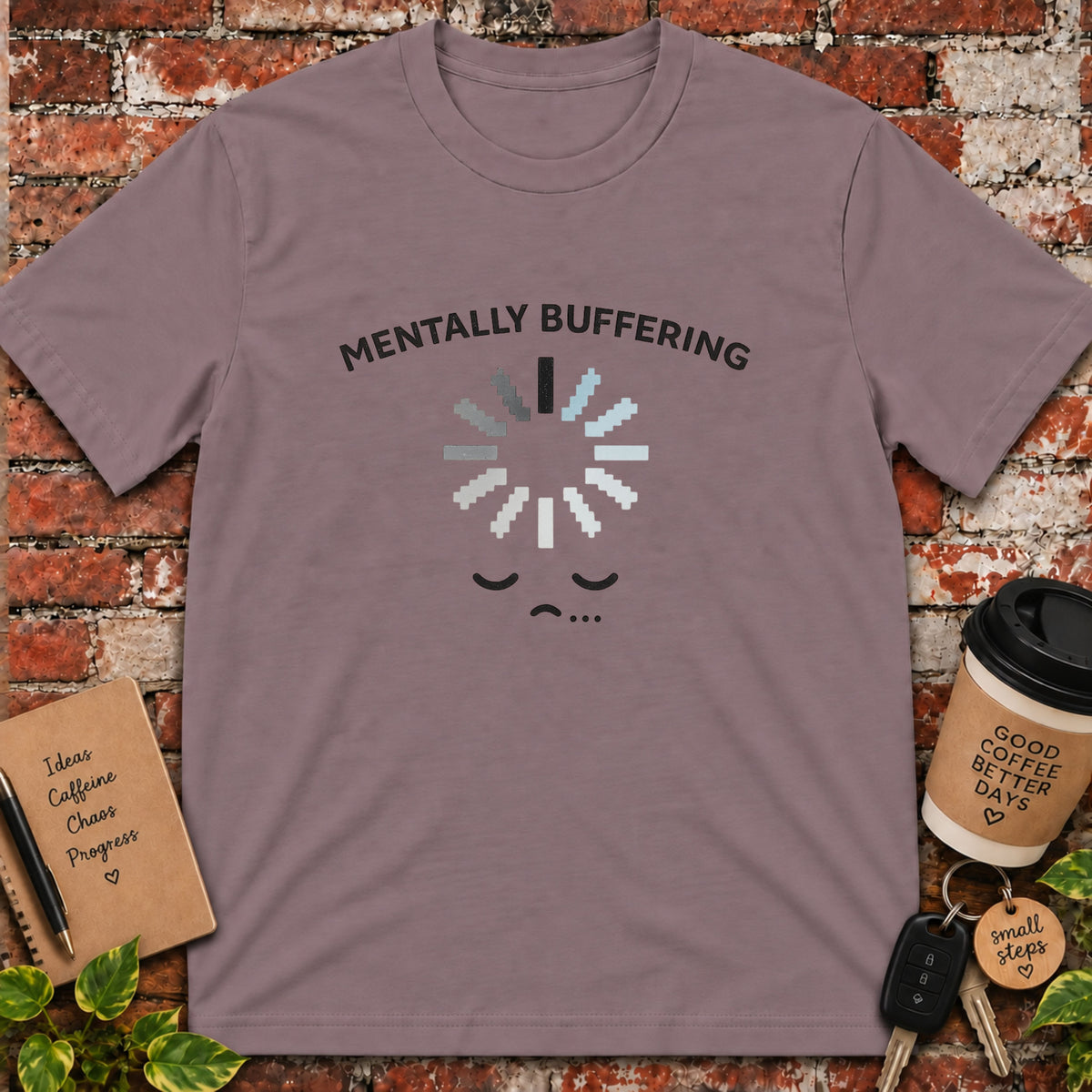 Mentally BufferingT-Shirt