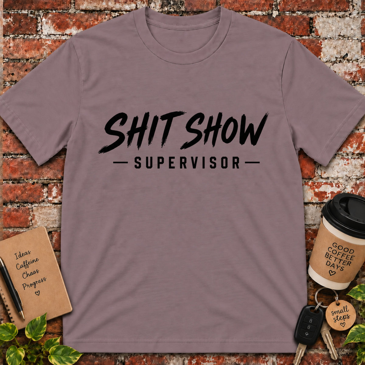 Shit Show Supervisor T-Shirt