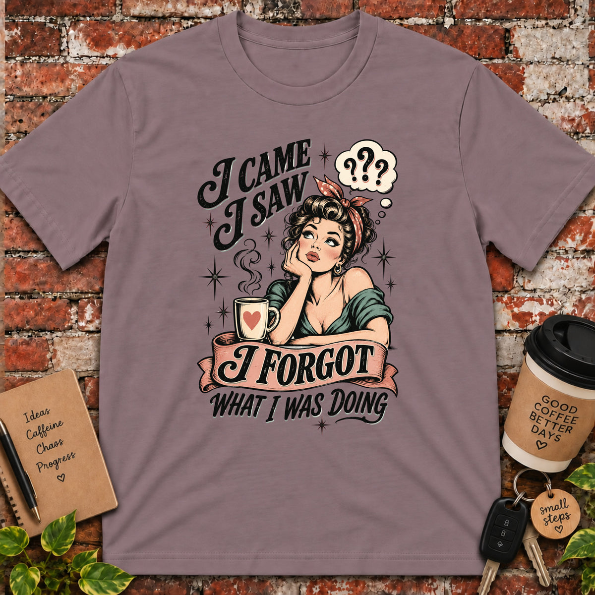 I Came I Saw I Forgot T-Shirt