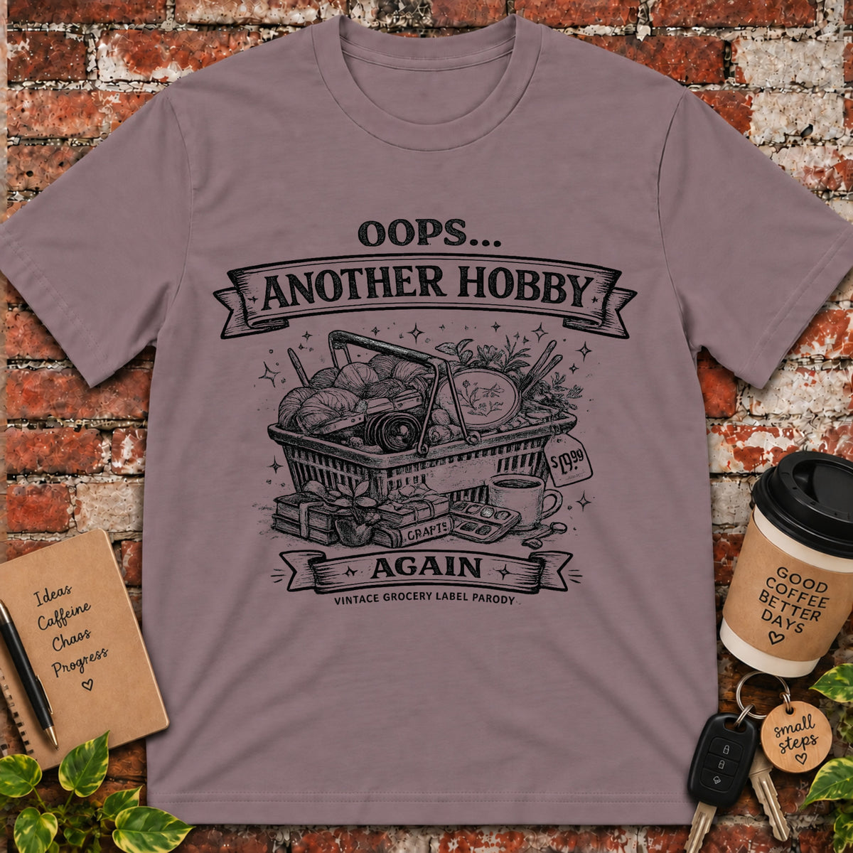 Oops Another Hobby T-Shirt