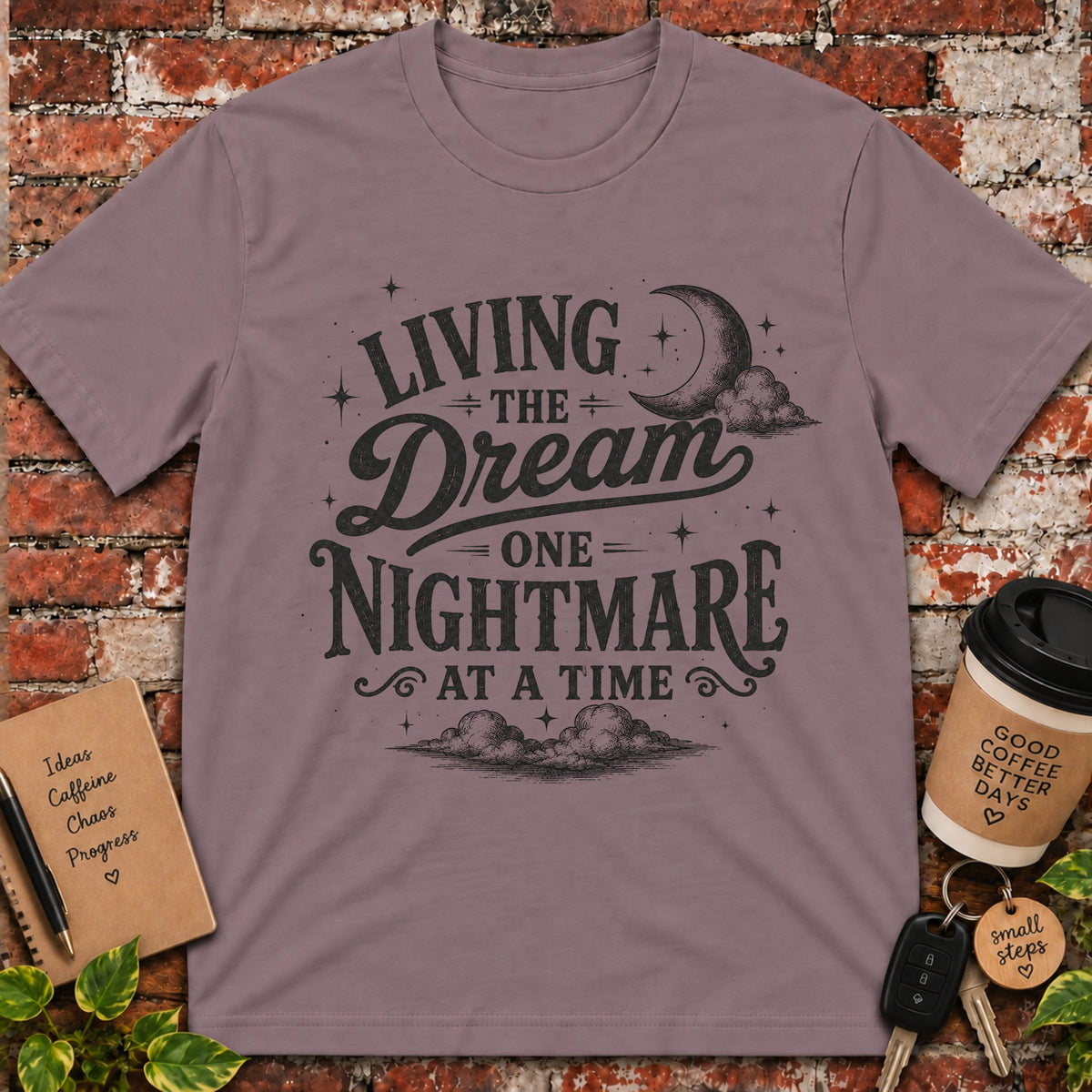 Living the Dream T-Shirt