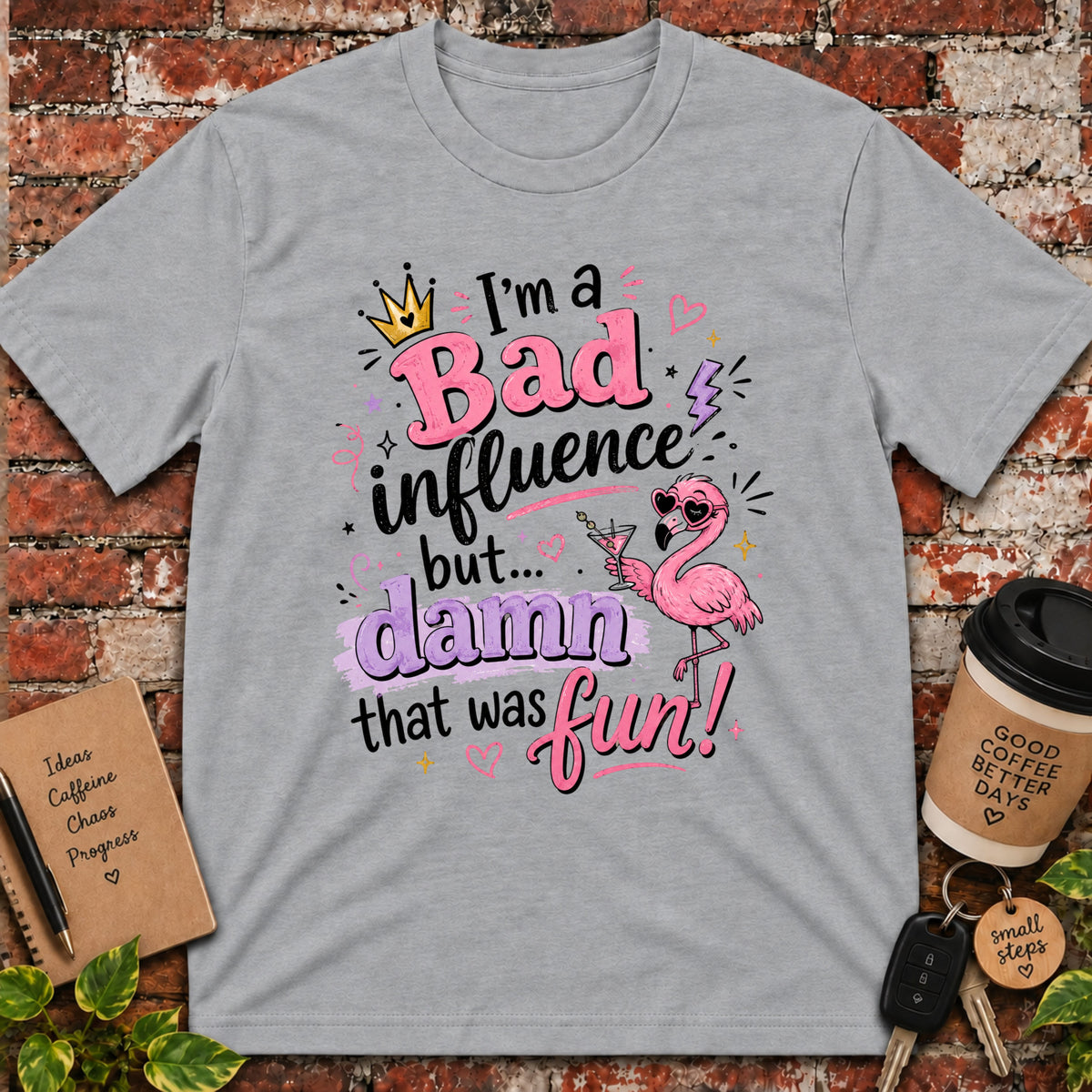 I'm a Bad Influence T-Shirt