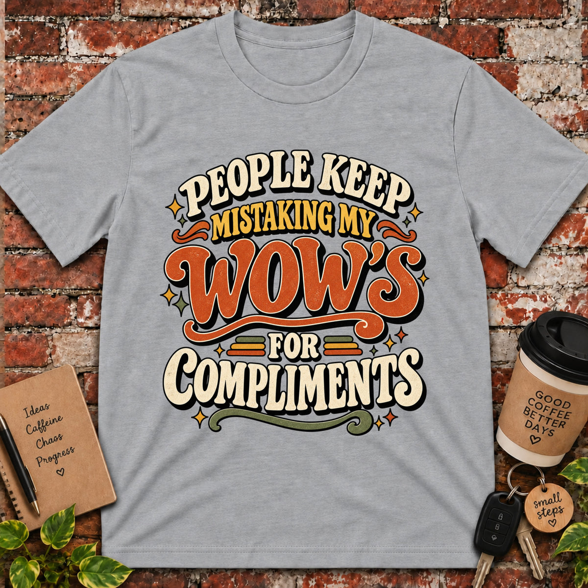 People Keep Mistaking My Wow's T-Shirt