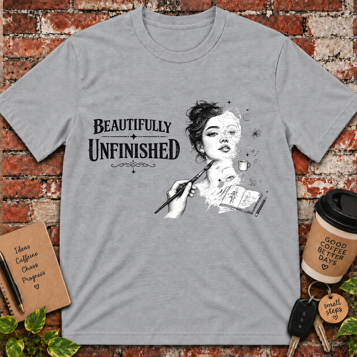 Beautifully Unfinished T-Shirt