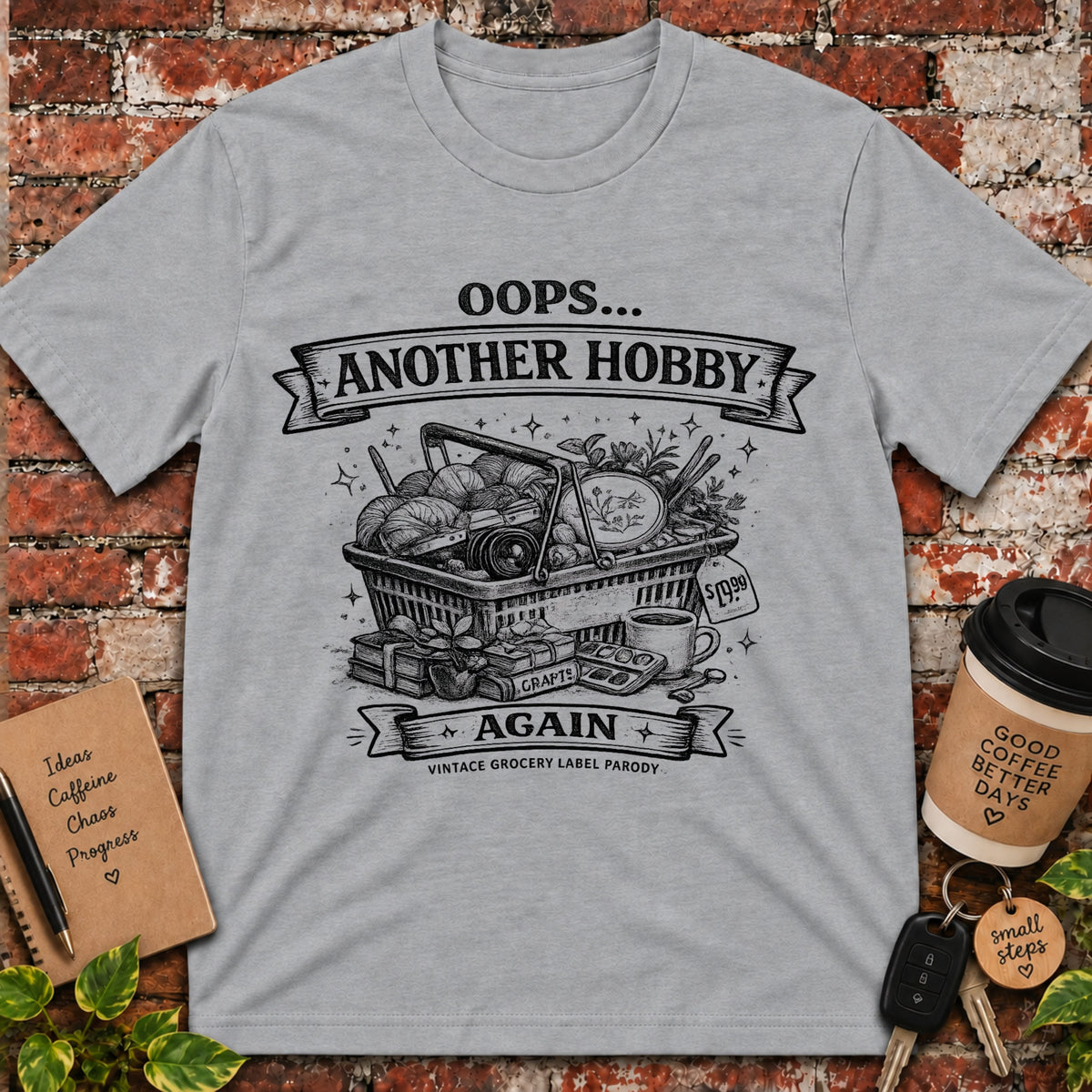 Oops Another Hobby T-Shirt