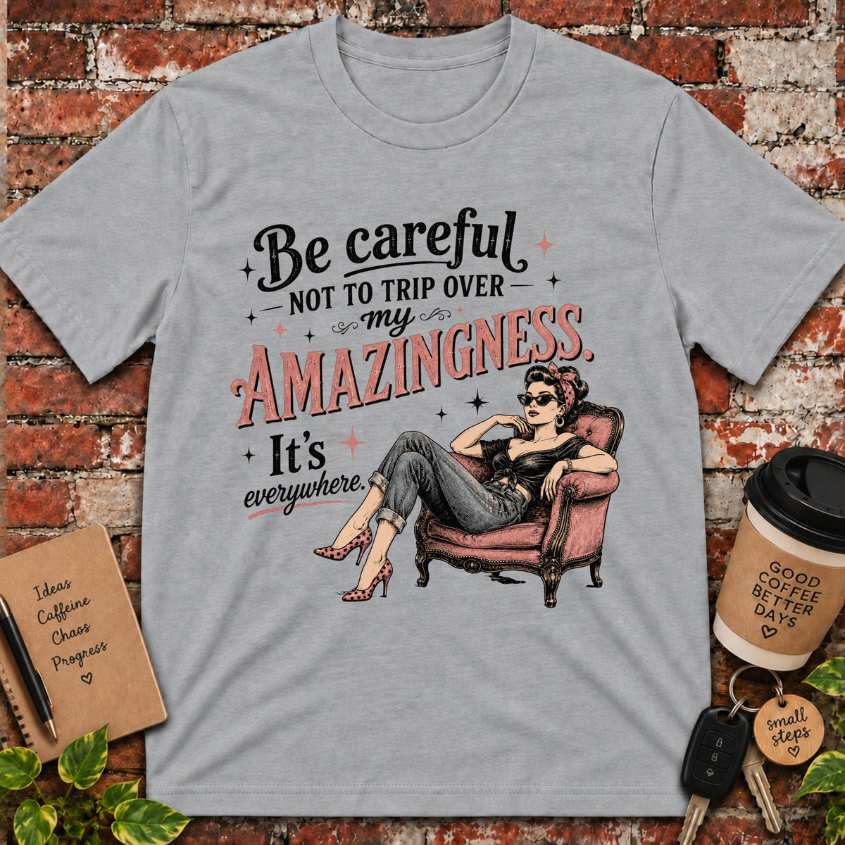 Be Careful T-Shirt