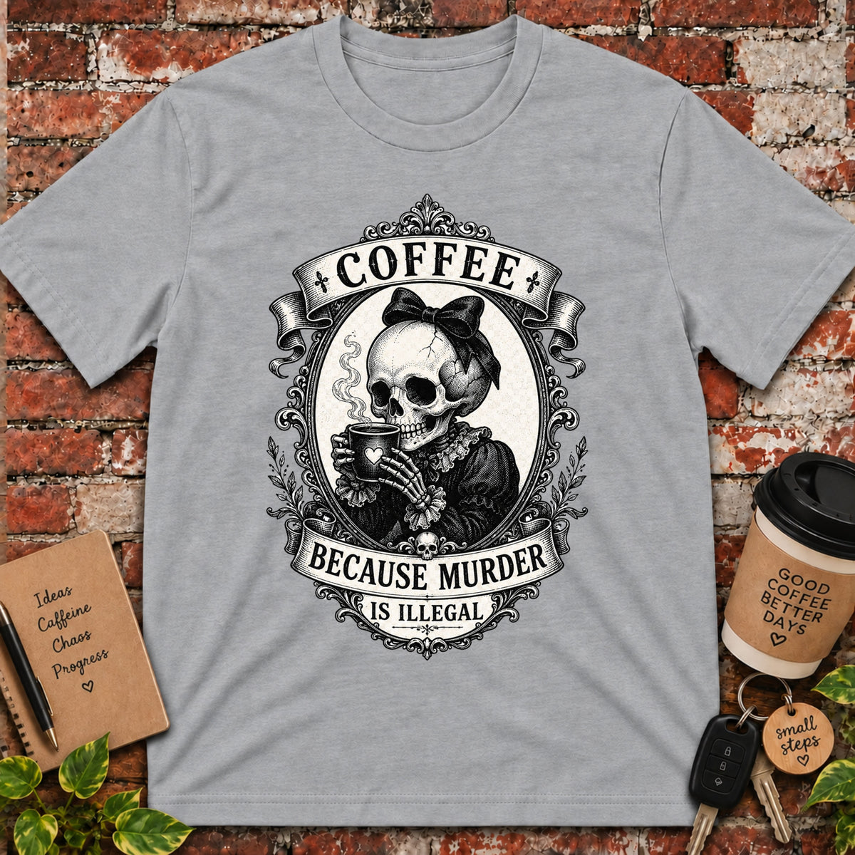 Coffee Because T-Shirt