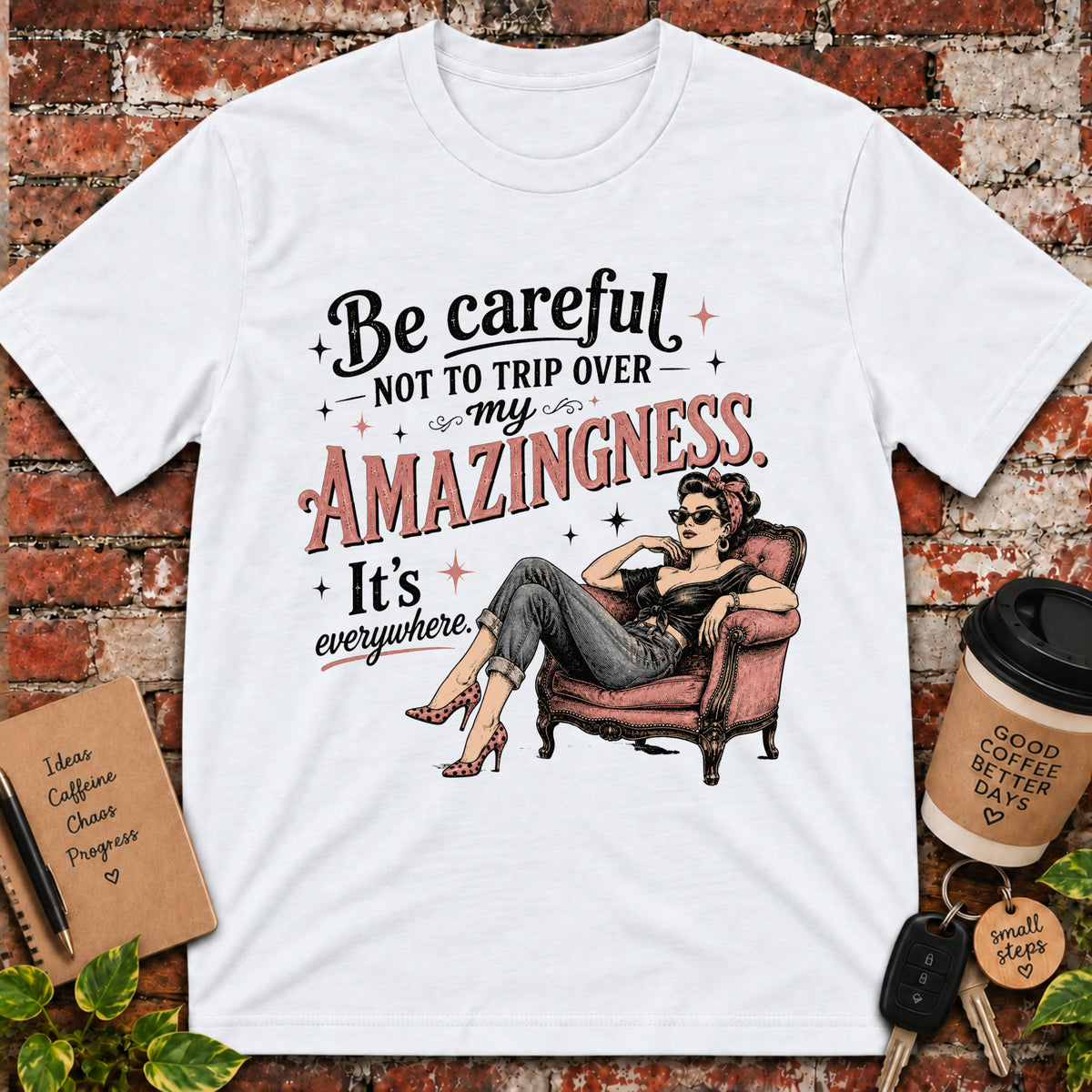 Be Careful T-Shirt