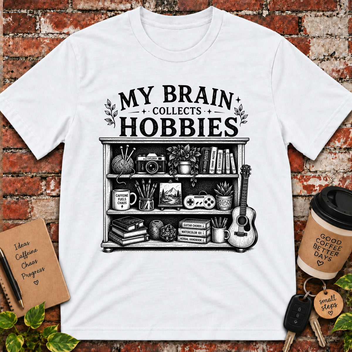 My Brain Collects Hobbies T-Shirt