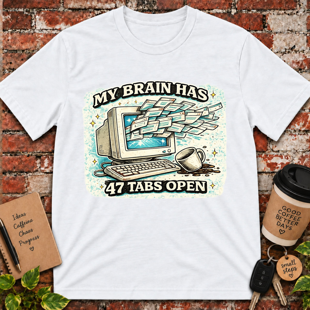 My Brain Has 47 Tabs OpenT-Shirt
